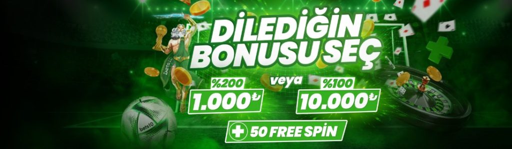 bets10 üyelik bonusu