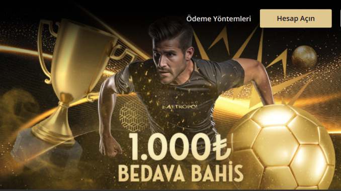 Her Gün 1000 TL İade Bedava Bahis