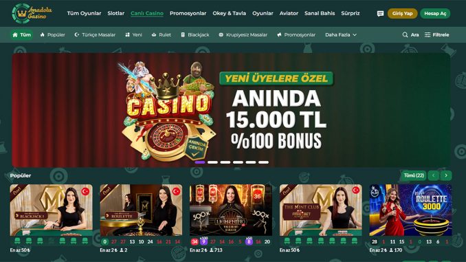 Anadolu Casino'dan 15 000 TL Yüzde 100 Bonus